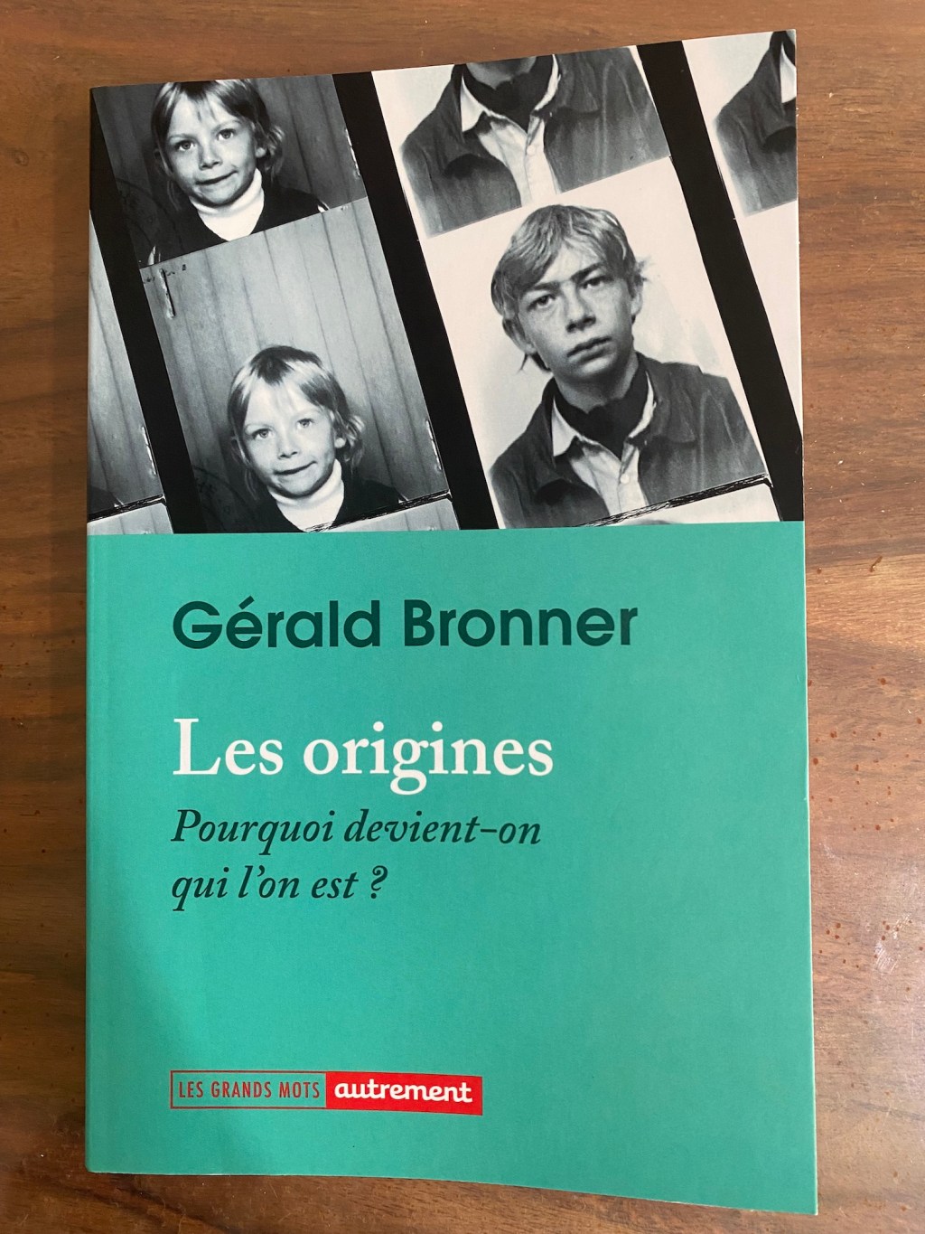 Les Origines, “Pourquoi devient-on qui l&rsquo;on est ?” par Gérald&nbsp;Bronner